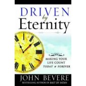 Driven By Eternity by John Bevere 